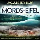 Mords-Eifel - Kriminelle Geschichten aus einem mörderischen Landstrich af Jacques Berndorf