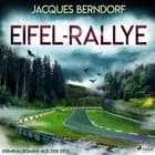 Eifel-Rallye (Kriminalroman aus der Eifel) af Jacques Berndorf