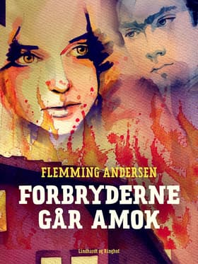 Forbryderne går amok af Flemming Andersen