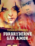 Forbryderne går amok