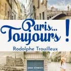 Paris...Toujours !