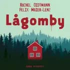 Lågomby af Felix Maier-Lenz og Rachel Oidtmann