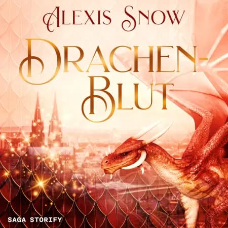 Drachenblut af Alexis Snow