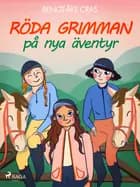 Röda grimman på nya äventyr af Bengt-Åke Cras
