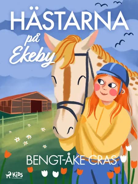 Hästarna på Ekeby af Bengt-Åke Cras