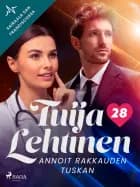 Annoit rakkauden tuskan