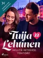 Hellitä hetkeksi, tohtori! af Tuija Lehtinen