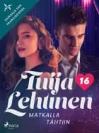 Matkalla tähtiin af Tuija Lehtinen