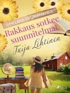 Rakkaus sotkee suunnitelmat af Tuija Lehtinen