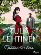 Rakkauden kesä af Tuija Lehtinen