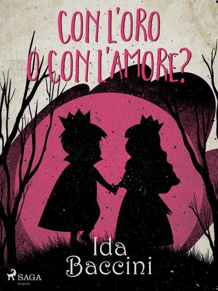 Con l'oro o con l'amore? af Ida Baccini