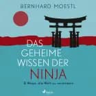 Das geheime Wissen der Ninja