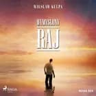 Wymyślony raj af Wiesław Kulpa