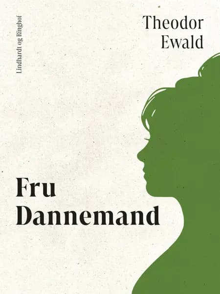 Fru Dannemand af Theodor Ewald