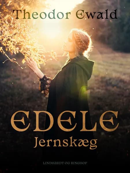 Edele Jernskjæg af Theodor Ewald