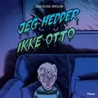 Jeg hedder ikke Otto!