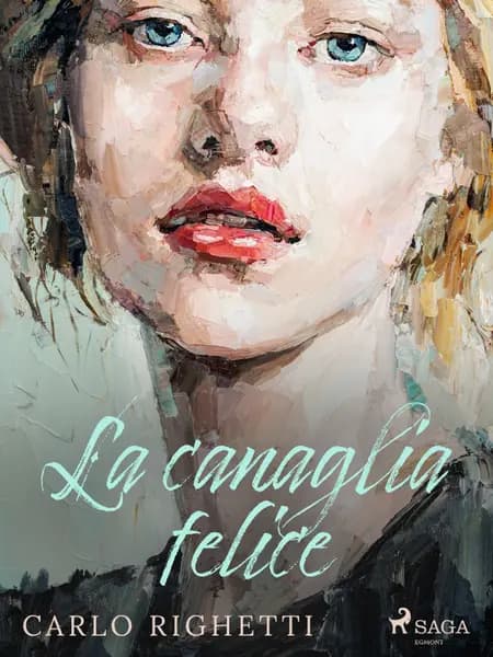 La canaglia felice af Carlo Righetti