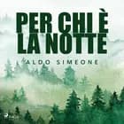 Per chi è la notte af Aldo Simeone