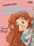 Kolmas vuosi Malory Towersissa af Enid Blyton