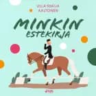 Minkin estekirja af Ulla-Maija Aaltonen