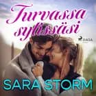 Turvassa sylissäsi af Sara Storm