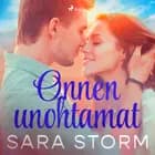 Onnen unohtamat af Sara Storm
