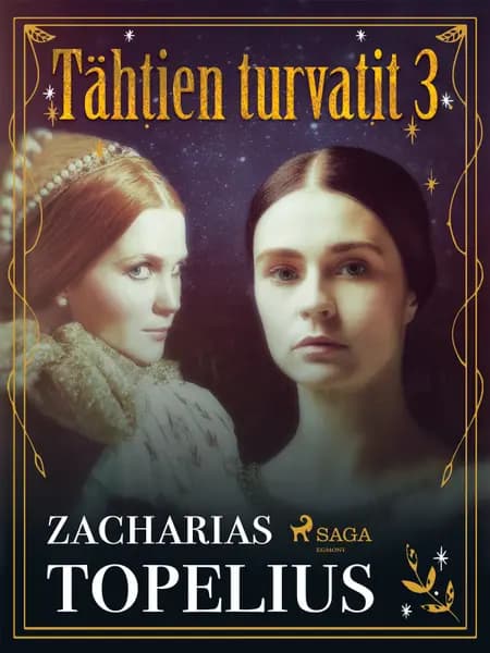 Tähtien turvatit 3 af Zacharias Topelius