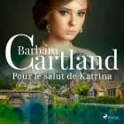 Pour le salut de Katrina af Barbara Cartland