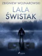 Lala Świstak af Zbigniew Wojnarowski