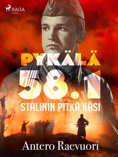 Pykälä 58.1 - Stalinin pitkä käsi af Antero Raevuori