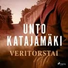 Veritorstai af Unto Katajamäki