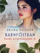 Barnfóstran (Rauðu ástarsögurnar 18) af Erling Poulsen