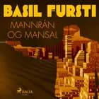 Basil fursti: Mannrán og mansal af Óþekktur