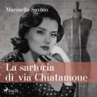 La sartoria di via Chiatamone af Marinella Savino