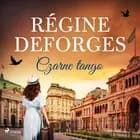 Czarne tango af Régine Deforges