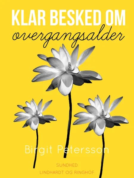 Klar besked om overgangsalder af Birgit Petersson