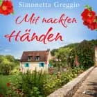Mit nackten Händen af Simonetta Greggio