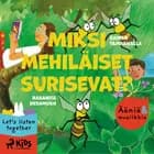 Miksi mehiläiset surisevat? - Elävöitetty äänikirja 