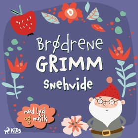 Snehvide (hørespil) af Brødrene Grimm