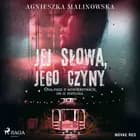 Jej słowa, jego czyny af Agnieszka Malinowska