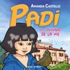 Padi et l'aventure de la vie af Amanda Castello