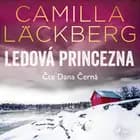 Ledová princezna af Camilla Läckberg