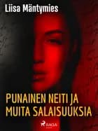 Punainen neiti ja muita salaisuuksia
