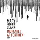 Indhentet af fortiden af Mary Higgins Clark