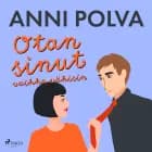 Otan sinut vaikka väkisin