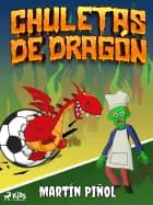 Chuletas de dragón af Joan Antoni Martín Piñol
