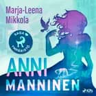 Anni Manninen af Marja-Leena Mikkola