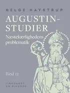 Augustin-studier. Bind 12. Næstekærlighedens problematik
