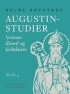 Augustin-studier. Bind 14. Vestens filosof og kirkelærer