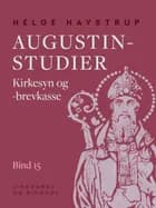 Augustin-studier. Bind 15. Kirkesyn og -brevkasse af Helge Haystrup